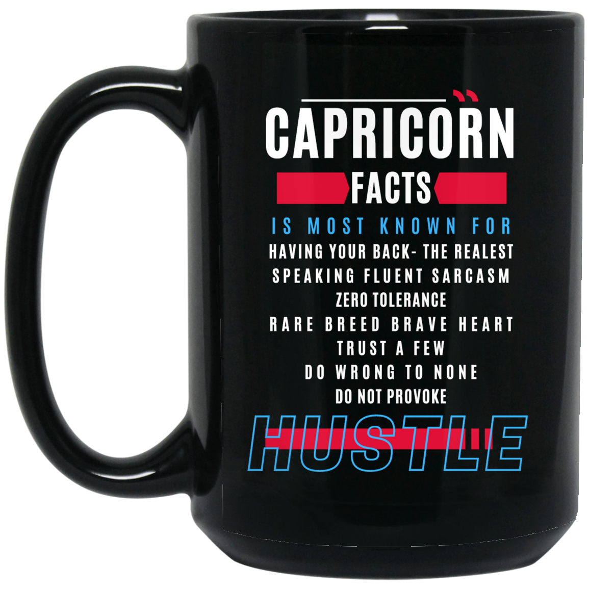 Your Sign To Hustle - Capricorn Zodiac 15 oz. Mug