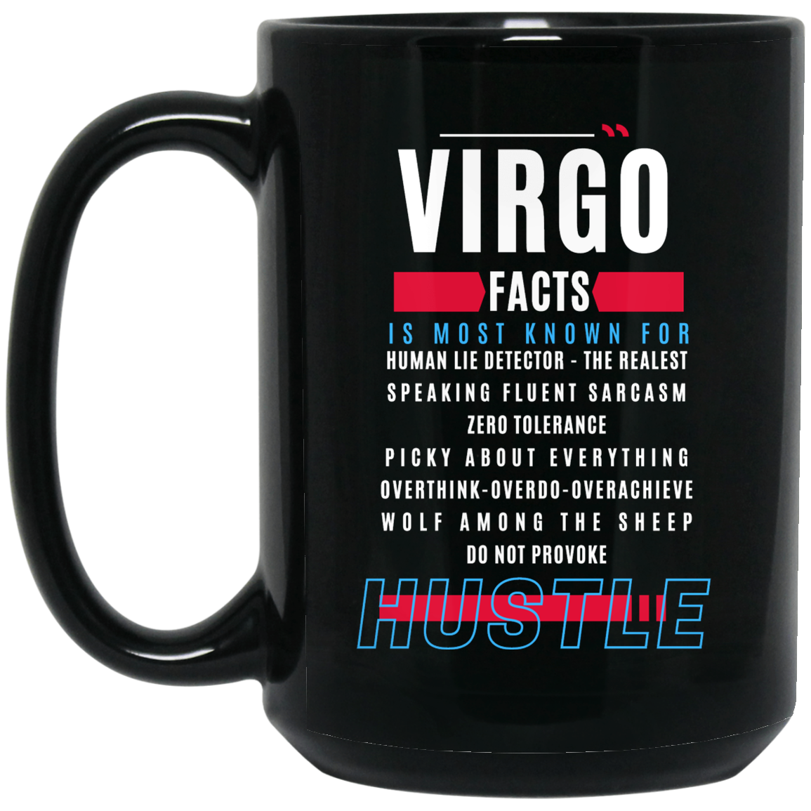 Your Sign To Hustle - Virgo Zodiac 15 oz. Mug